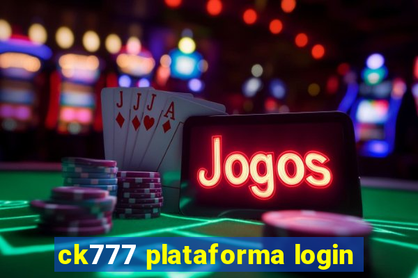 ck777 plataforma login